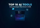 Top 10 AI Tools Every Developer Must Know in 2026 — Ranked, Reviewed & Updated
