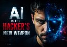 How Hackers Are Using AI to Attack You Right Now — And How to Stay Safe
