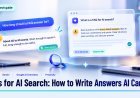 FAQs for AI Search: How to Write Answers AI Can Cite