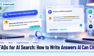 FAQs for AI Search: How to Write Answers AI Can Cite